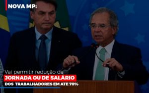 Nova Mp Vai Permitir Reducao De Jornada Ou De Salarios - Contabilidade em Brusque - SC | Contabily