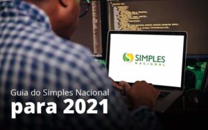 Guia Do Simples Nacional Para 2021 Post 1 Notícias E Artigos Contábeis Em Joinville Sc | Contabily Contabilidade - Contabilidade em Brusque - SC | Contabily