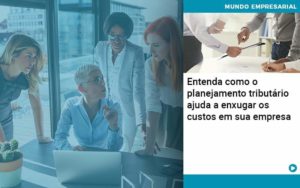 Planejamento Tributario Porque A Maioria Das Empresas Paga Impostos Excessivos Notícias E Artigos Contábeis Em Joinville Sc | Contabily Contabilidade - Contabilidade em Brusque - SC | Contabily